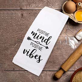 POSITIVE MIND POSITIVE VIBES Message Kitchen Towel