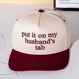PUT IT ON MY HUSBANDS TAB Message Embroidered Five Panel Canvas Snapback Baseball Cap