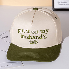 PUT IT ON MY HUSBANDS TAB Message Embroidered Five Panel Canvas Snapback Baseball Cap