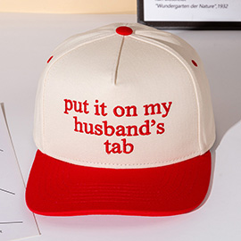 PUT IT ON MY HUSBANDS TAB Message Embroidered Five Panel Canvas Snapback Baseball Cap