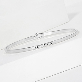 LET IT GO Message Brass Thin Hook Bracelet