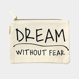 Dream Without Fear Message Cotton Canvas Eco Pouch Bag