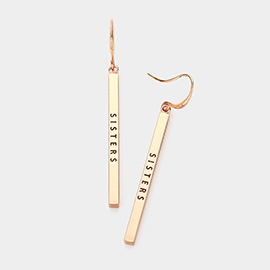 Sisters Message Metal Bar Dangle Earrings