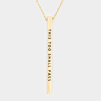 This Too Shall Pass Metal Bar Pendant Necklace