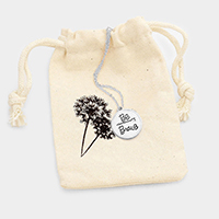 Be Brave _ Disc Pendant Necklace Gift Bag Set