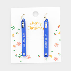 Let It Snow Message Bar Dangle Earrings