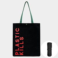PLASTIC KILLS Message Printed Foldable Eco Bag