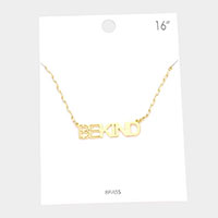 BE KIND Brass Metal Message Pendant Necklace
