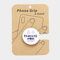 PAWSOME DOG MOM Adhesive Phone Grip and Stand