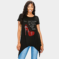 Bling You Dont Know My Story So Dont Judge My Walk Message High Heels Printed Half Sleeve Top