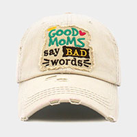 GOOD MOM SAY BAD WORDS Message Vintage Baseball Cap