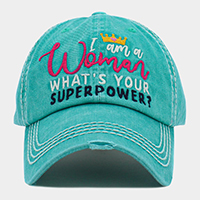 I am a Woman WHAT'S YOUR SUPERPOWER? Message Vintage Baseball Cap