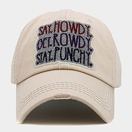 Say Howdy Get Rowdy Stay Punchy Message Vintage Baseball Cap