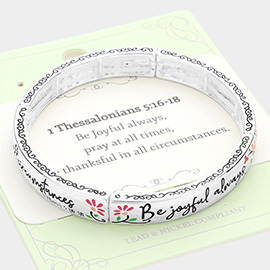 1 Thessalonians 5:16-18 Message Metal  Stretch Bracelet