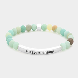 Forever Friends Message Natural Stone Stretch Bracelet
