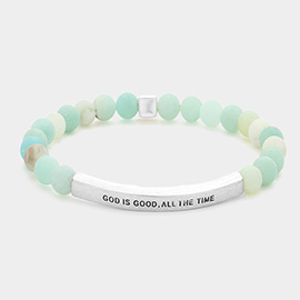 God Is Good, All The Time Message Natural Stone Stretch Bracelet