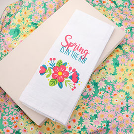SPRING IS IN THE AIR Message Flower Kitchen Towel