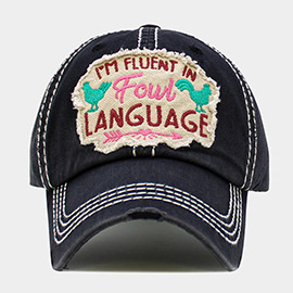 Im Fluent In FOWL LANGUAGE Message Vintage Baseball Cap
