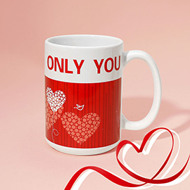ONLY YOU Message Heart Print Valentine Mug Cup