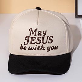 MAY JESUS BE WITH YOU Message Embroidered Baseball Cap